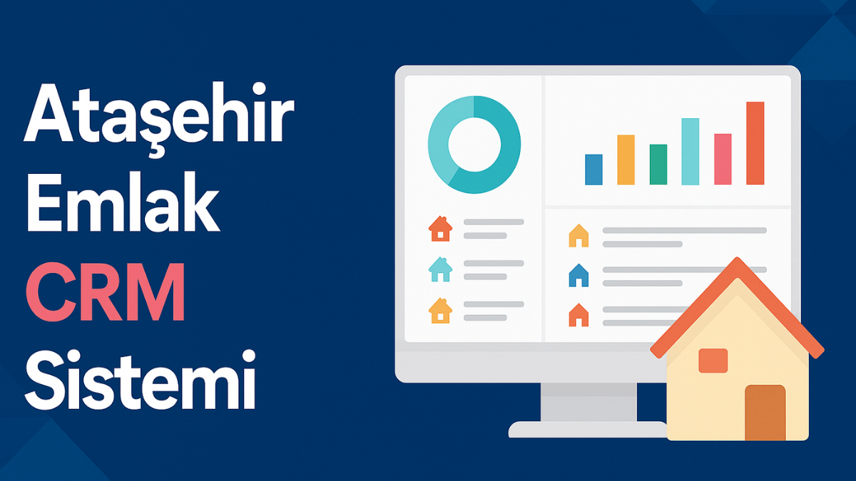 atasehir-emlak-crm-sistemi