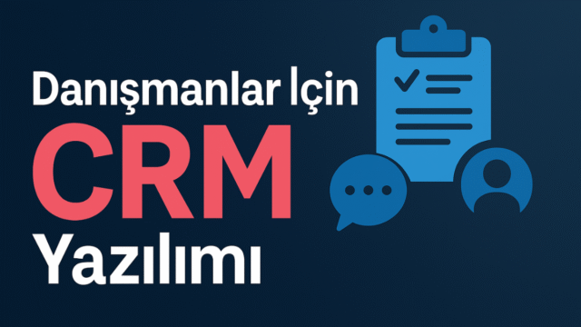 danismanlar-icin-crm-yazilimi