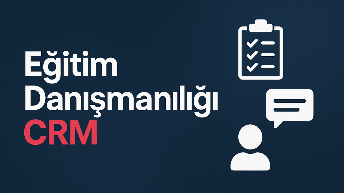 egitim-danismanligi-crm