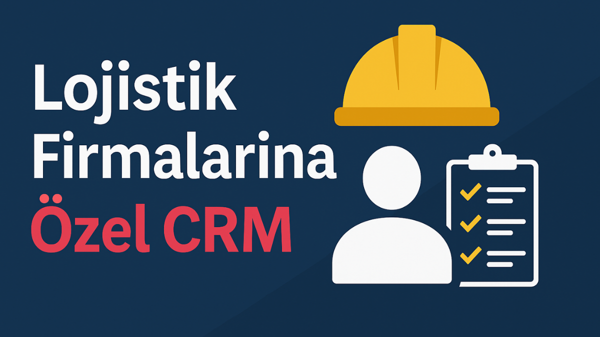 lojistik-firmalarina-ozel-crm