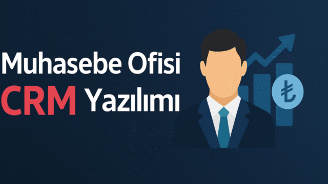 muhasebe-ofisi-crm-yazilimi