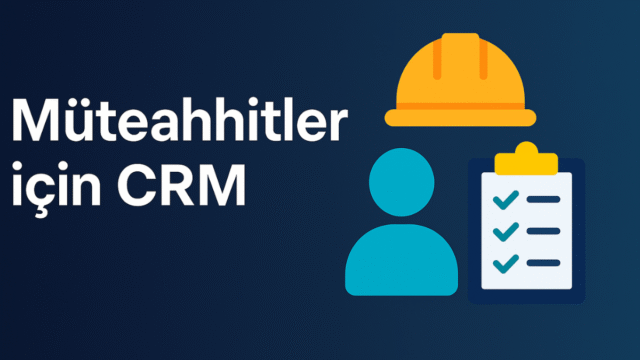 muteahhitler-icin-crm