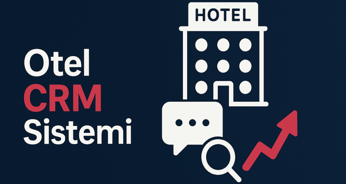 Otel CRM Sistemi