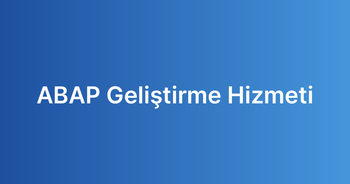 ABAP Geliştirme Hizmeti