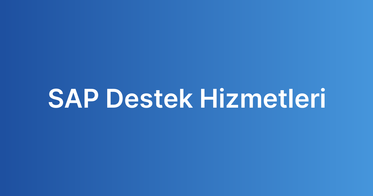 SAP Destek Hizmetleri