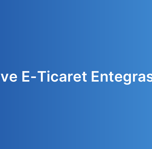 CRM ve E-Ticaret Entegrasyonu