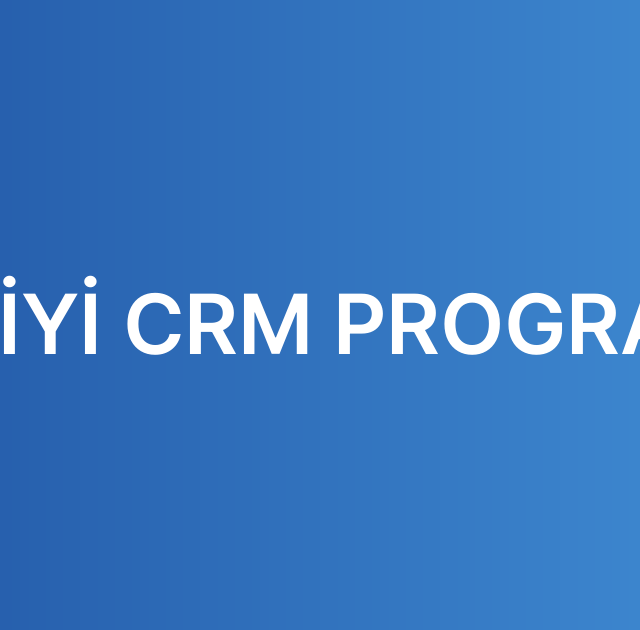 EN İYİ CRM PROGRAMI