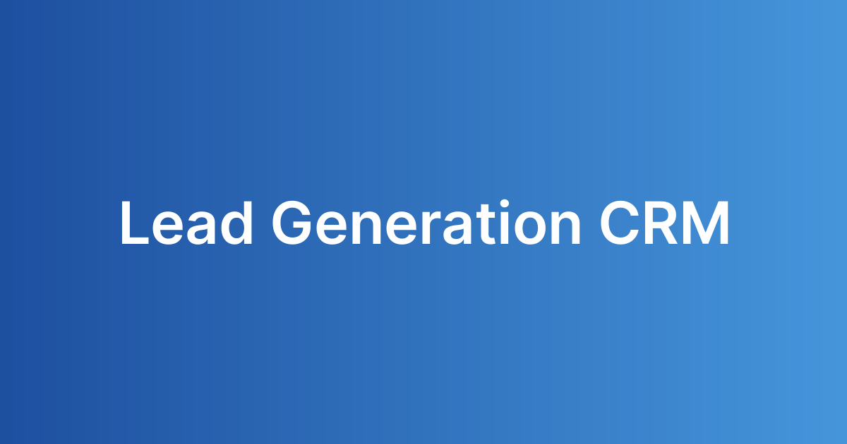 Lead Generation CRM