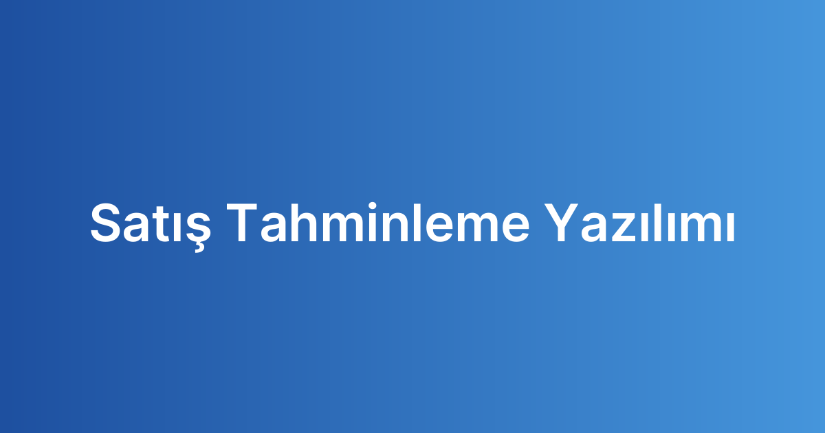 Satış Tahminleme Yazılımı